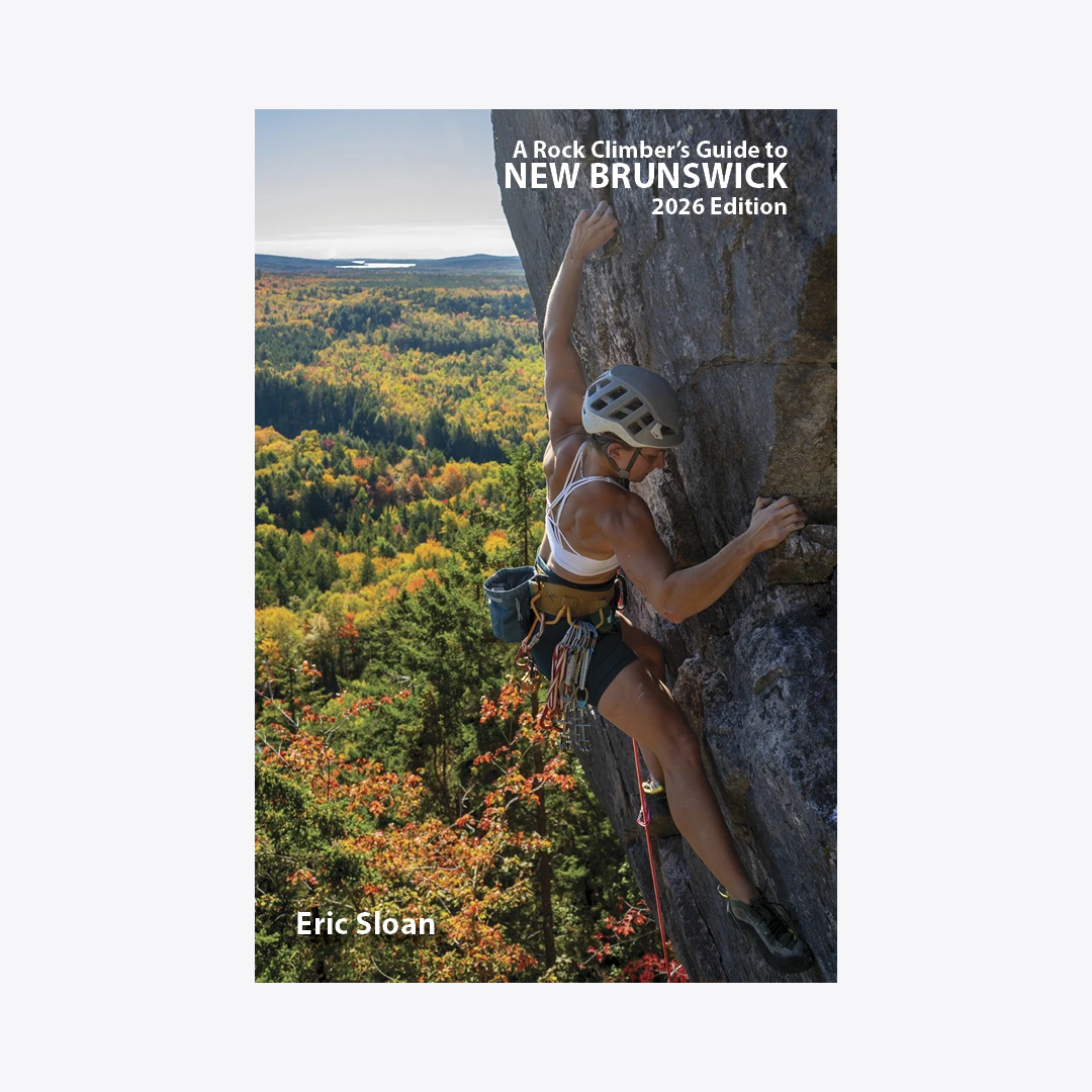 A Rock Climber's Guide to New Brunswick (Version Anglaise)