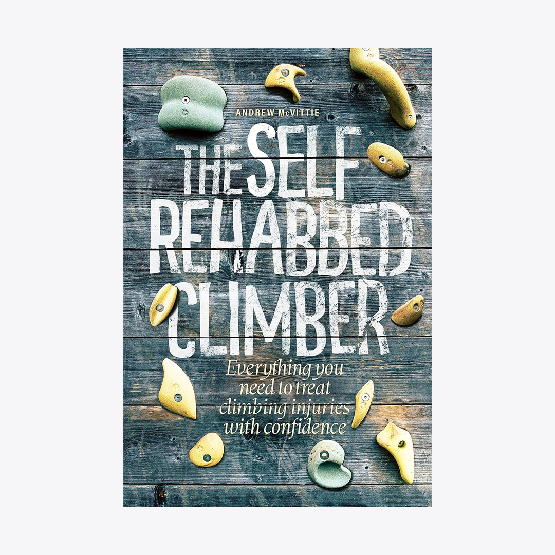 The Self Rehabbed Climber