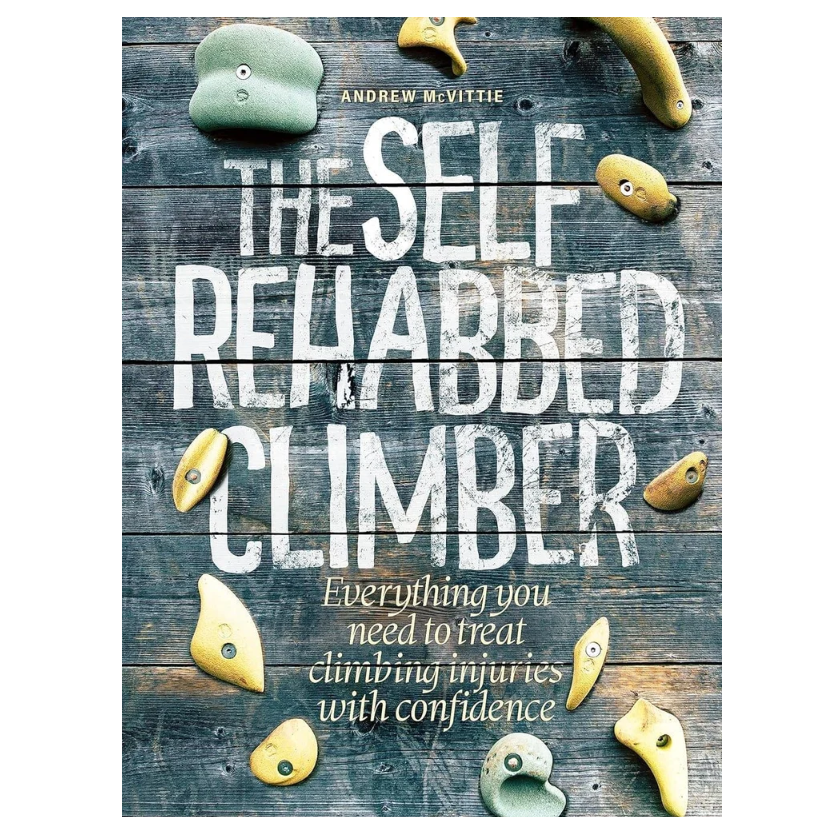 The Self Rehabbed Climber