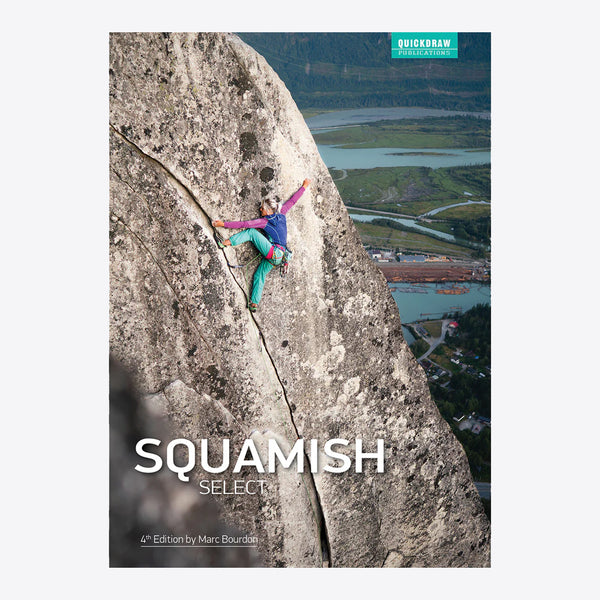 スコーミッシュ　クライミングガイド　Squamish Select Squamish Climbing Guidebook(スコーミッシュクライミングガイド